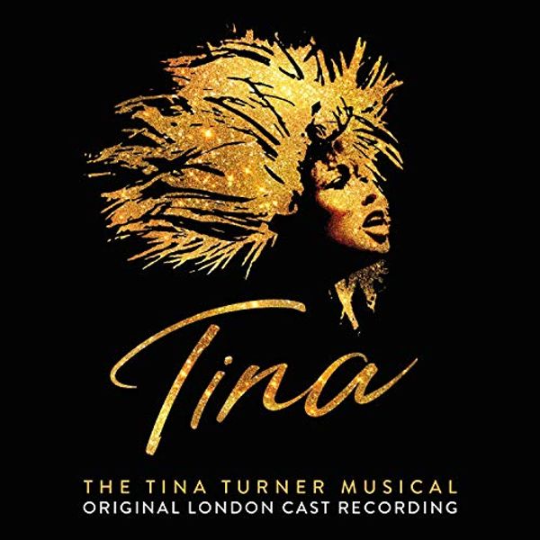 Tina - The Tina Turner Musical - Original London Cast